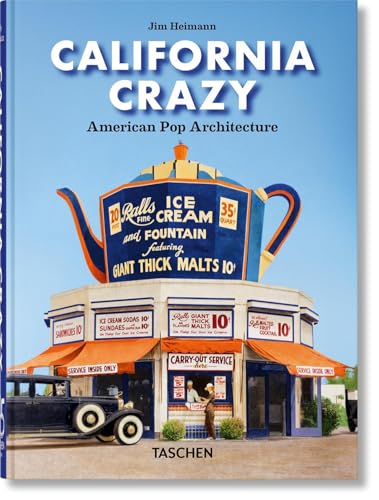California Crazy. American Pop Architecture. 45th Ed California Crazy. American Pop Architecture. 45th Ed