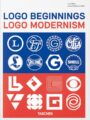 Logo Beginnings. Logo Modernism. 45th Ed