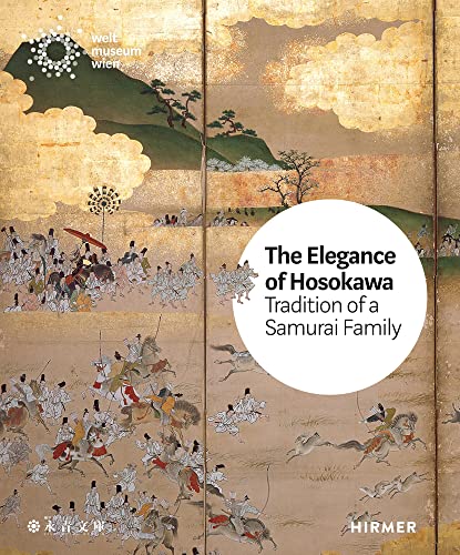 Elegance of the Hosokawa : Tradition of a Samurai Family
