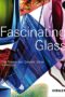Fascinating Glass