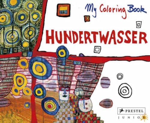My Painting Book A Journey In The World Of Phantasy With Hundertwasser