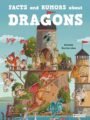 Facts and Rumors about Dragons