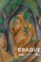 Georges Braque 1906 - 1914