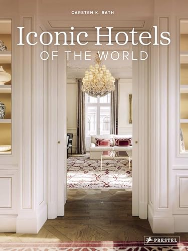 Iconic Hotels of the World