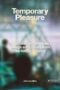 Temporary Pleasure