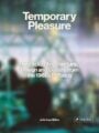 Temporary Pleasure