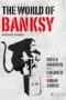 The World of Banksy