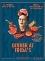 Dinner at Frida's