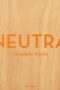 Neutra Complete Works