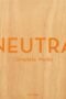 Neutra Complete Works