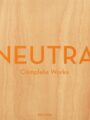Neutra Complete Works