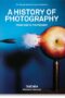 A History of Photography From 1839 to the Present