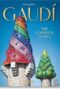 Gaudí. the Complete Works. 40th Ed