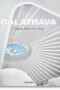 Calatrava. Complete Works 1979-Today