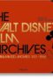 Walt Disney Film Archives. the Animated Movies 1921-1968