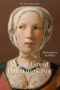 What Great Paintings Say. 100 Masterpieces in Detail