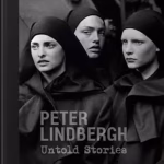 Peter Lindbergh. Untold Stories