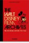 Walt Disney Film Archives. the Animated Movies 1921-1968 - 40th Anniversary Edition