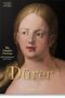Albrecht Dürer: The Complete Paintings. Selected Drawings and Prints