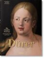 Albrecht Dürer: The Complete Paintings. Selected Drawings and Prints