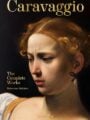 Caravaggio. the Complete Works. 40th Ed