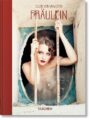 Ellen Von Unwerth. Fräulein. 40th Ed