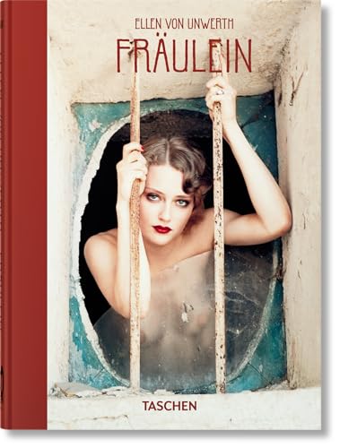 Ellen Von Unwerth. Fräulein. 40th Ed