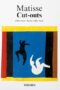 Henri Matisse. Cut-Outs. Drawing with Scissors. 40th Ed