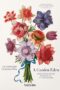Garden Eden. Masterpieces of Botanical Illustration. 40th Ed