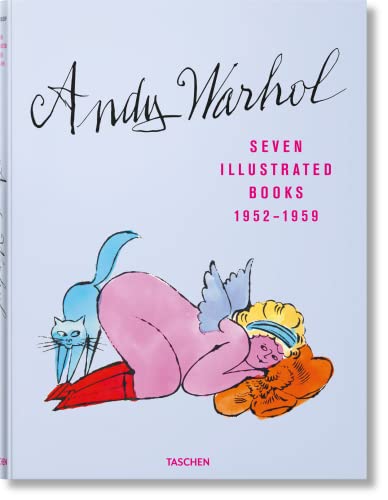 Andy Warhol. Seven Illustrated Books 1952–1959 Andy Warhol. Seven Illustrated Books 1952–1959