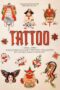 TATTOO. 1730s-1970s. Henk Schiffmacher's Private Collection. 40th Ed