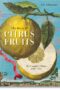 J. C. Volkamer. the Book of Citrus Fruits. 45th Ed