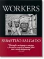 Sebastião Salgado. Workers. an Archaeology of the Industrial Age