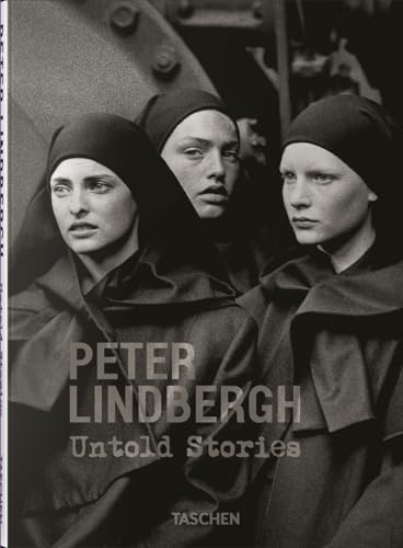 Peter Lindbergh. Untold Stories