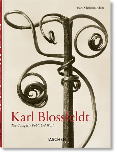 Karl Blossfeldt. the Complete Published Work. 40th Ed