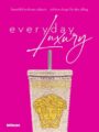 Everyday Luxury