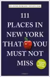 111 Places New York You Must Not Miss