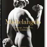 Michelangelo. The Complete Paintings, Sculptures and Arch