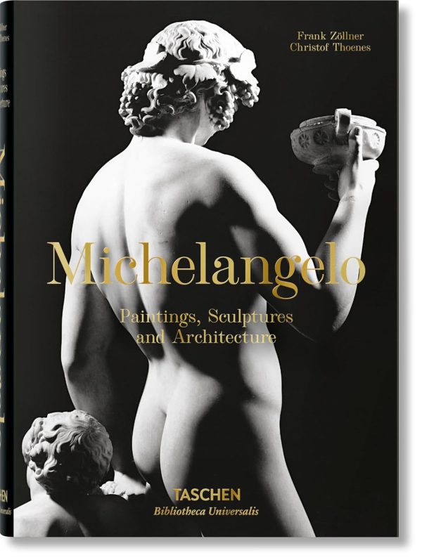 Michelangelo. The Complete Paintings, Sculptures and Arch