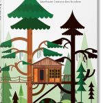 Tree Houses. 40th Ed