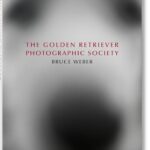 Bruce Weber. the Golden Retriever Photographic Society
