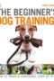 Beginner's Dog Training Guide