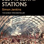 Britain's 100 Best Railway Stations