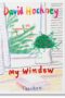 David Hockney. My Window