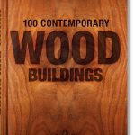 100 Contemporary Wood Buildings