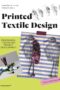 Printed Textile Design: Profession, Trends and Project Development