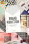 Brand Addiction