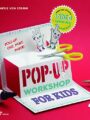 Pop-Up Workshop for Kids