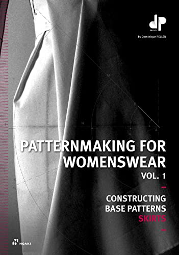 Patternmaking for Womenswear : a Reference Guide : Constructing Base Patterns