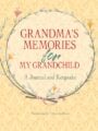 Grandma's Memories for My Grandchild